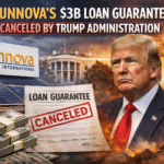 Cancellation by the Trump Administration of a 3B Loan Guarantee awarded to Sunnova's